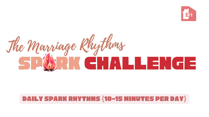 Marriage Rhythms Spark Challenge